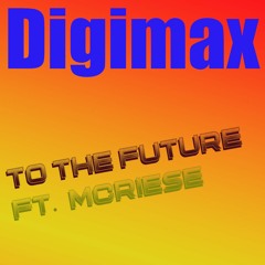To The Future (feat. McRiese)