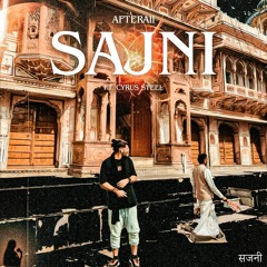 AFTERAll - Sajni Ft. Cyrus Steel