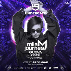 24.05 UnderGate W/ Mila Journeè