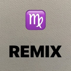 VIRGO-(Storytellin Remix)