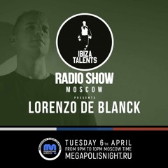 Lorenzo de Blanck - Ibiza Talents Moscow Radio Show #25