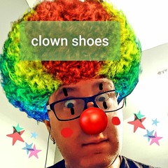 Clown Shoe's ( Hole In My Soul Mix )