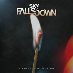 Sky Falls Down - Left In The Dark