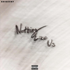 Nothing Like Us