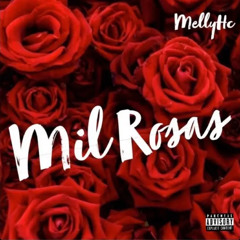 Melly HC - Mil Rosas