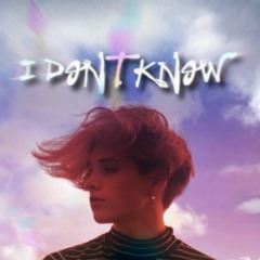 I DONT KNOW (prod. strangr)
