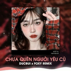 [DUCBUI X FOXY REMIX] CHƯA QUÊN NYC=))