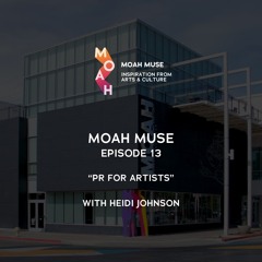 13. PR for Artists with Heidi Johnson