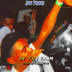 Joey Franko - On ThA Gram (Prod By. RadioAktive)IG: ogejoeyfranko