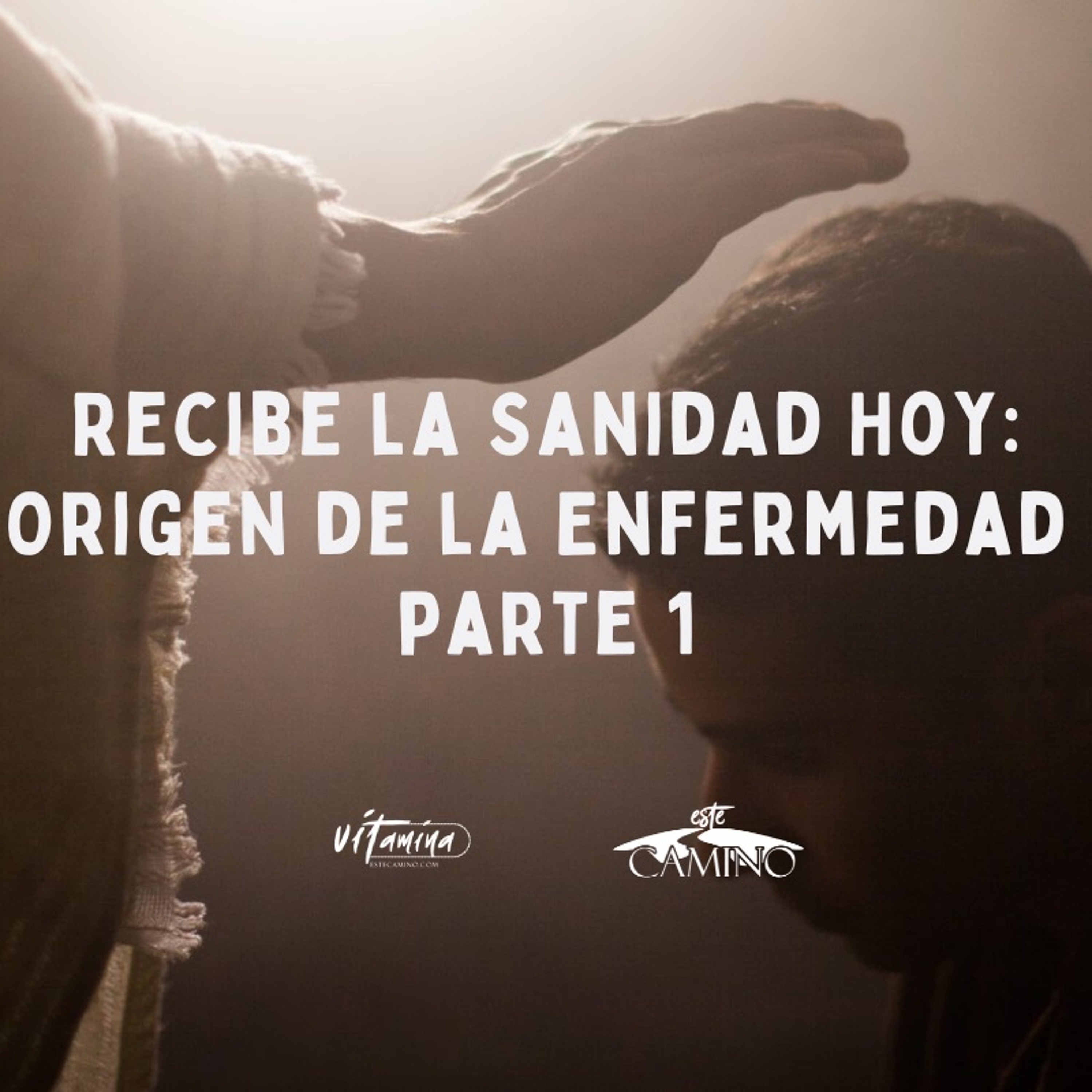 Recibe la Sanidad Hoy: Origen de la Enfermedad (1de5), Tony episode artwork
