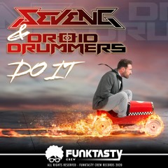 SevenG & Droid Drummers - Do It (Original Mix) - [ OUT NOW !! · YA A LA VENTA ]