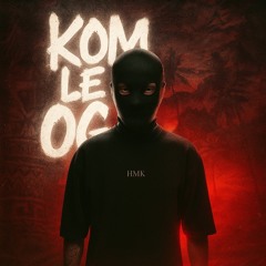 KOM LE OG - HMK REMIX