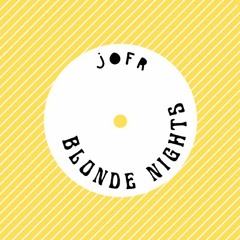 JOFR - Blonde Nights