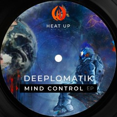 Premiere: Deeplomatik - Mind Control [Heat Up]
