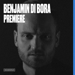 Premiere: Benjamin Di Bora - Mind Body Connection [1605]