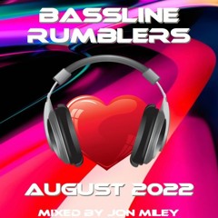 Bassline Rumblers August 2022 Mixed By Jon Miley