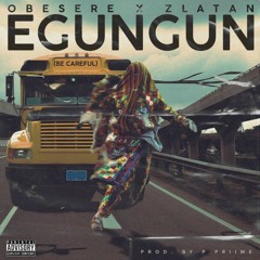 Zlatan - Egungun Be Careful ft. Obesere