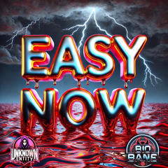 Easy Now (Feat. Bio Bane)