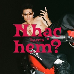 Larria. - Nhạc hem? 02