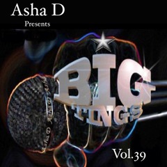 BIG TINGS Vol.39 Slow Jamz - Asha D