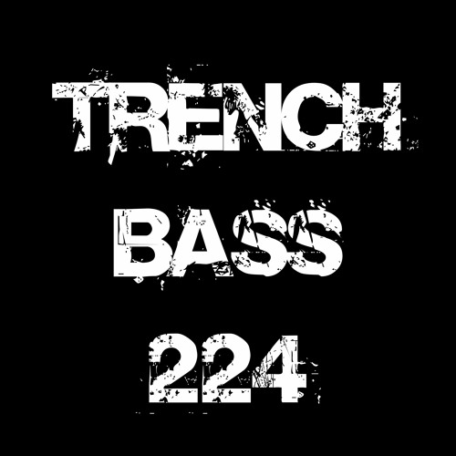 **TRENCH BASS EXCLUSIVE 224** Matthew Lake - Incredible