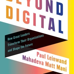 (ePUB) Download Beyond Digital BY : Paul Leinwand & Mahadeva Matt Mani