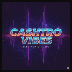 CashtroVibe 3