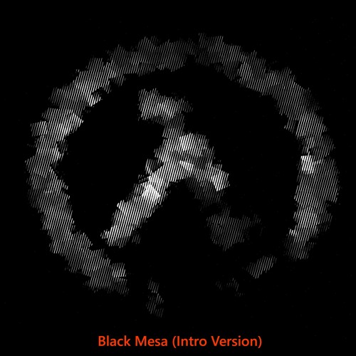 Black Mesa (Intro Version)