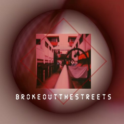BrokeOutTheStreets (Prod. By axelbloodyaxel)