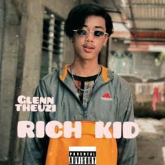 Glenn theuzi-Rich Kid Official audio (prod.oliver jensen)