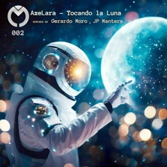 Tocando La Luna (Gerardo Moro Remix) [Progressive House Argentina]