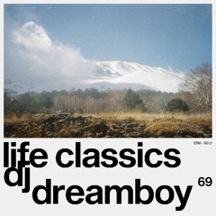 LIFE CLASSICS 69 DJ DREAMBOY