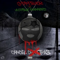 G FAM BLACK x Unstable Components - Cancel Christmas