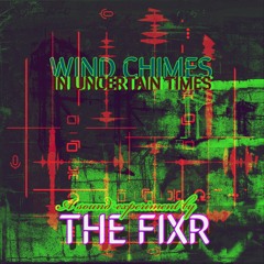 wind chimes in uncertain times