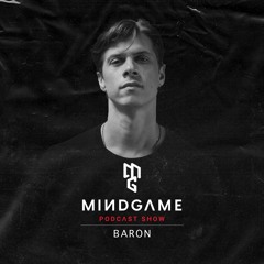 MINDSET #027 by Baron [Mindgame Podcast Show]