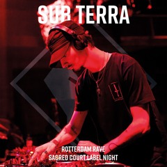 Sub Terra @ Rotterdam Rave 'Sacred Court Label Night' 08-11-2024, Now&Wow Club, Rotterdam