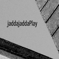 jaddajaddaPlay - 320kbs High Rollers