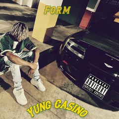 Yung Casino - Form (prod.sammyboy!)