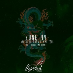 Kai Zen, Matheus Rosa - Zone 44 (Original Mix)