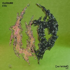 PREMIERE: Closure - Requirements (Blicz Remix)(Untreated)