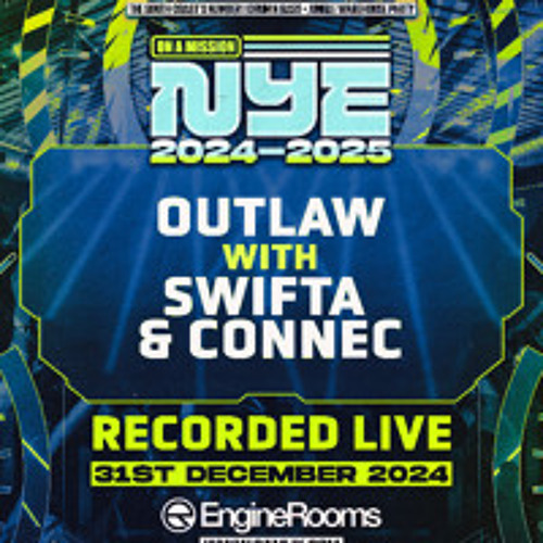 OUTLAW W SWIFTA & CONNEC NYE 2