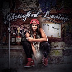 Ghettofied Love