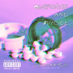 Overdose & Suicide (prod. 7oh2)