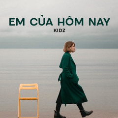 Em Của Hôm Nay