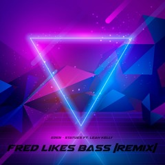 Statues (Fred Likes Bass Remix)