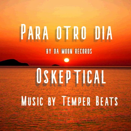 Para Otro Dia -By Da Moon Records- Temper beats