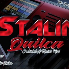 INEDITOS 2023 - STALIN QUILCA DJ-PREVIEW- YA A LA VENTA