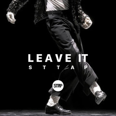 Leave IT | MJ Unofficial Tribute
