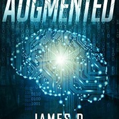 ✔️ Read Augmented by  James D. Prescott