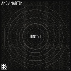 Andy Martin - Dionysus (Original Mix) [Preview Snippet]
